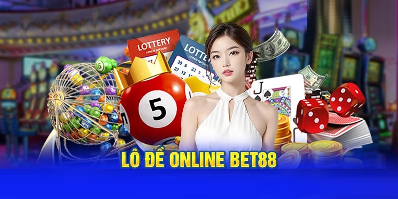 Tham gia lô đề cá cược tại nhà cái BET88